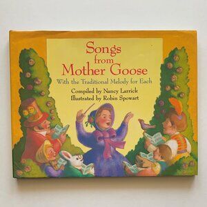 Songs From Mother Goose - Compiled by Nancy Larrick - 1989 1st Edition